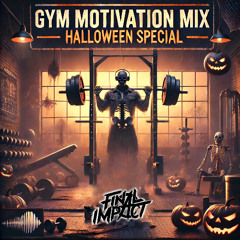 GYM MOTIVATION MIX VOL.2 | Halloween Rawstyle Special
