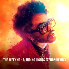 The Weeknd - Blinding Lights (ZENON Remix) [FREE DOWNLOAD]