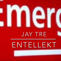 JAY TRE X ENTELLEKT - (EMERGENCY)