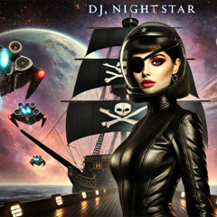 DJ NightStar – Love Raiders of the Galactic Sea ❤️🏴‍☠️