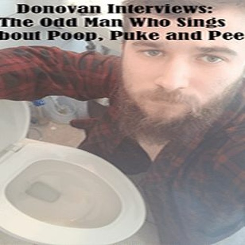 Donovan Chats with Matt Farley/The Odd Man Who Sings About Poop, Puke and Pee/Matt Motern