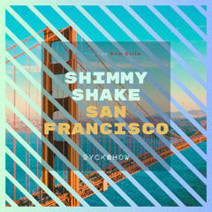 740 Boyz, Dom Dolla - Shimmy Shake vs San Francisco (RyckShow Mashup)