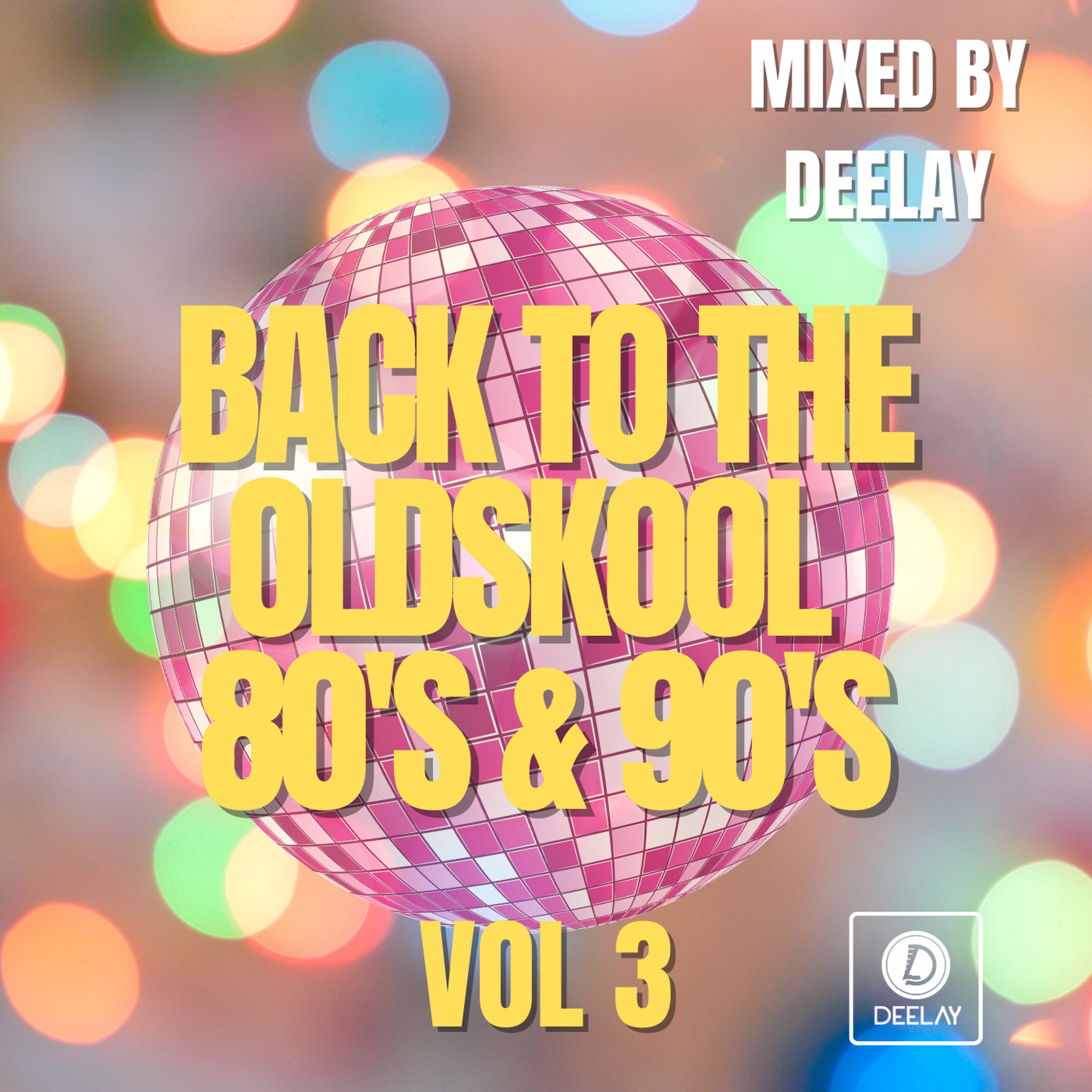 Back To The Oldskool 80's & 90's Vol 3 episode artwork