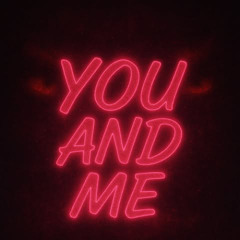 YOU AND ME (FREE DOWNLOAD)