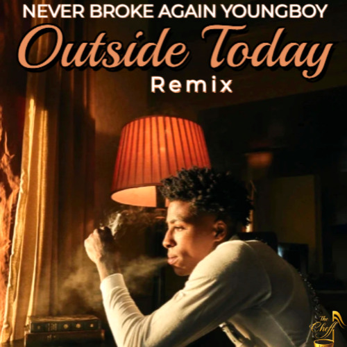 YoungBoy Never Broke Again - Outside Today | Smooth R&B Edition (The Cheff Remix 2025)