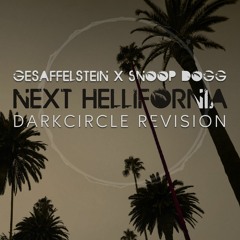Gesaffelstein x Snoop Dogg - Next Hellifornia (DARKCIRCLE Revision)