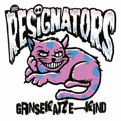 The Resignators - Grinsekatzekind