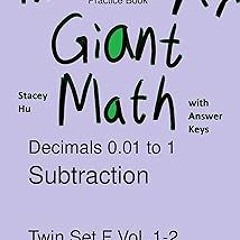 #! The Super Giant Free Math Camp Decimals 0.01 to 1 Subtraction Twin Set F: A Daily Math Pract