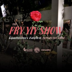 THE FRY YIY SHOW EP 48