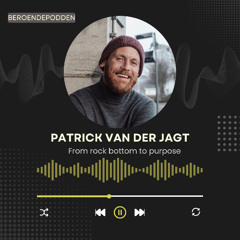 From Homeless to Hope - Patrick van der Jagt