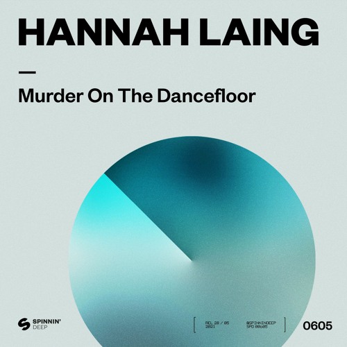 Hannah Laing - Murder On The Dancefloor [OUT NOW]