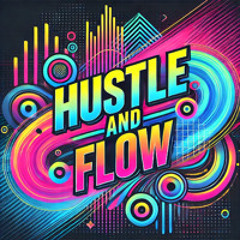 Hustle and Flow