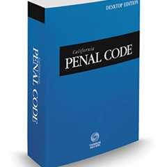 [FREE] KINDLE ✏️ California Penal Code, 2021 ed. (California Desktop Codes) by  Thoms
