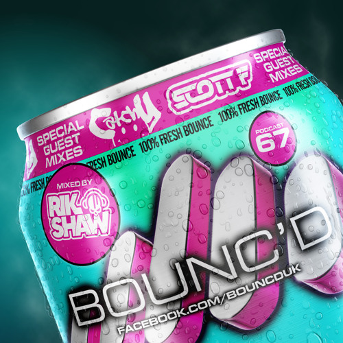 BOUNC'D (Sixty Seven) **FREE DOWNLOAD**