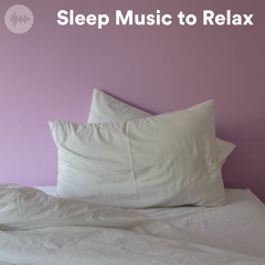 Sleep Music to Relax