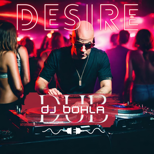 Desire (Original Mix)