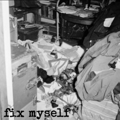 Fix Myself (Demo)