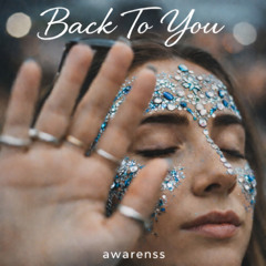 awarenss - Back To You