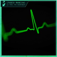 Fabietto Mancini - I Feel The Heartbeat | FREE DL