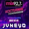 JUNEYO - Mix 92.7 FM Nocturnal Transmission Guest Set 5/15/26