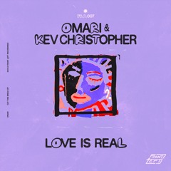 Omari & Kev Christopher - Love Is Real - Front Left Recordings