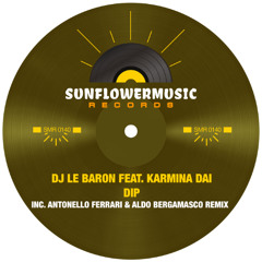 Dj Le Baron Feat Karmina Dai - Dip ( Antonello Ferrari & Aldo Bergamasco Remix )