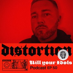 Distortion Podcast L with KILL YOUR IDOLLS