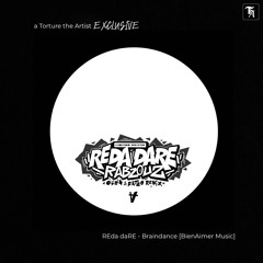 EXCLUSIVE: REda daRE - Braindance [BienAimer Music]