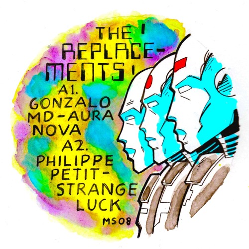 MS08 : V/A - The Replacements - Gonzalo MD, Philippe Petit, Myles Sergé, Mike Derer