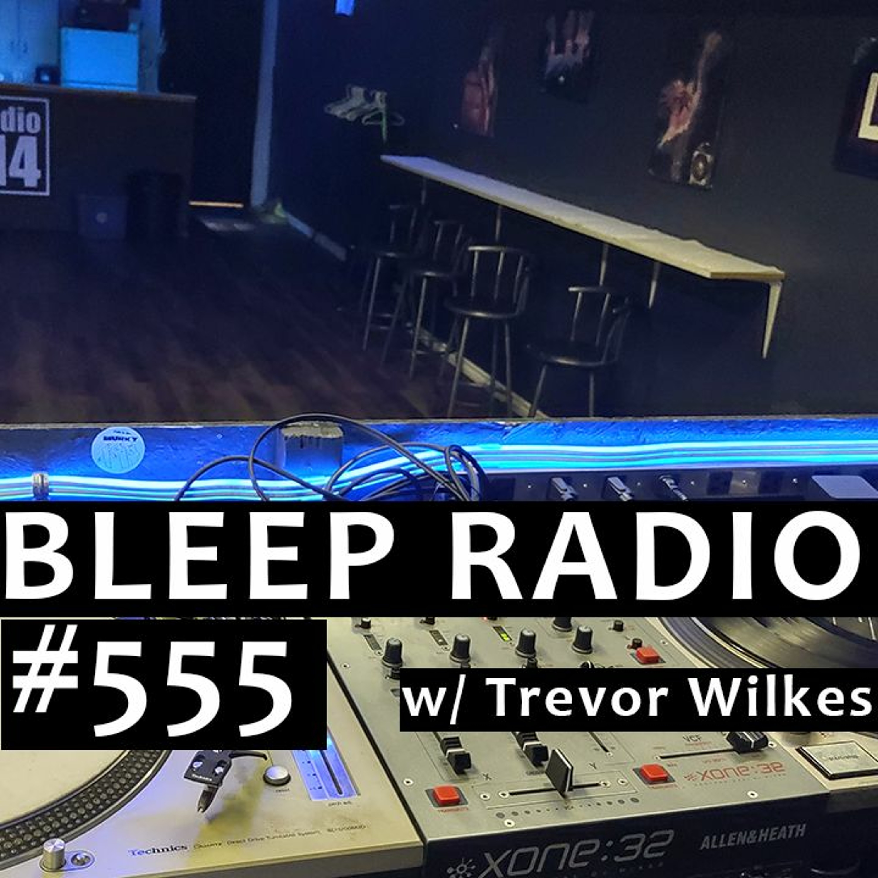 Bleep Radio w/ Trevor Wilkes