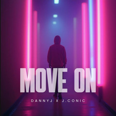 Dannyj X J.Conic- MOVE ON