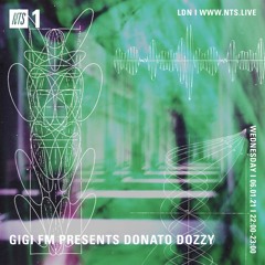 GiGi FM Presents Donato Dozzy NTS Radio 6.01.21