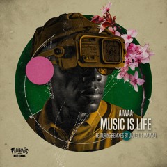 AIWAA - Music Is Life (Jaalex Remix)
