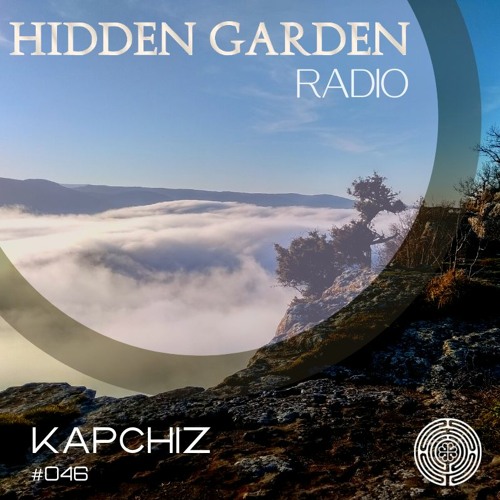 Hidden Garden Radio #046 by Kapchiz