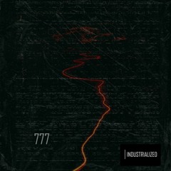 INDUSTRIALIZED #025 // 777 [Rotterdam, Netherlands]