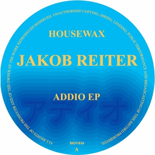 HOV016 - Jakob Reiter - Jakob Reiter - Addio EP (incl. Prins Thomas , Shayde RMXS) HOUSEWAX