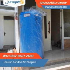 SIAP KIRIM! WA 0812 - 9627 - 2689 Ukuran Tandon Air Penguin