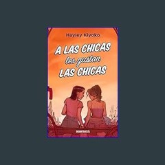 [EBOOK] 📕 A las chicas les gustan las chicas (Spanish Edition)     Paperback – January 1, 2024 EBO