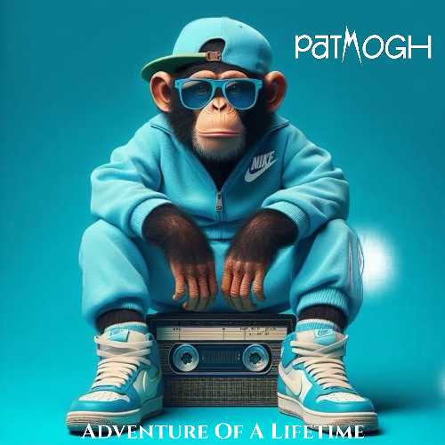 Patmogh - Adventure Of A Lifestyle
