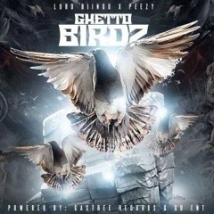 Team Eastside Peezy x Lord Biingo - Ghetto Birdz