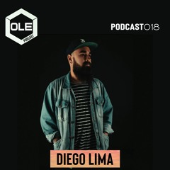 Ole Podcast 018 - Diego Lima 18.06.2020