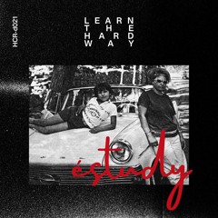 éstudy - Learn The Hard Way (HC Records)
