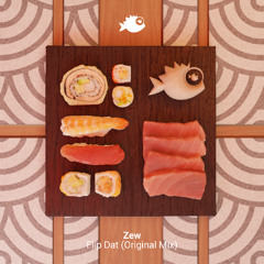 Zew - "Flip Dat" (Original Mix)