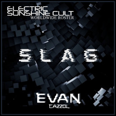 Evan Cazzol - Slag [ESC Exclusive Release]