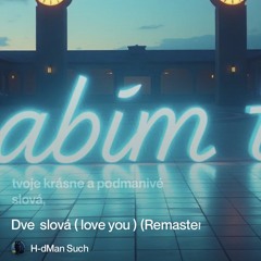 dve--slová-(-love-you-)-(remastered).mp3