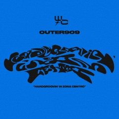 OUTER909 - HARDGROOVIN IN ZONA CENTRO -  Snipets