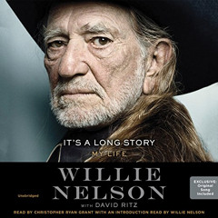 ACCESS EPUB 📩 It's a Long Story: My Life by  Willie Nelson,David Ritz - contributor,