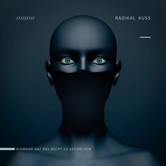 TL PREMIERE : Radikal Kuss - Der Mensch Ist Tot [Red Maze Records]