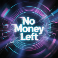 No Money Left
