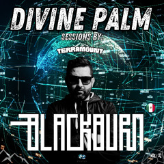 DIVINE PALM SESSIONS VOL. 32 / BLACKBURN